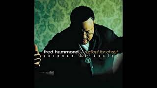 Jesus Be a Fence Around Me - Fred Hammond
