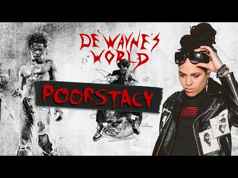 De'Wayne's World - Poorstacy