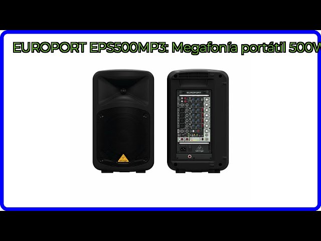 Vídeo relacionado con Behringer EUROPORT EPS500MP3 Sistema de megafonía portátil ultracompacto de 500 vatios y 8 Canales con Reproductor de MP3, reverberación y opción inalámbrica
