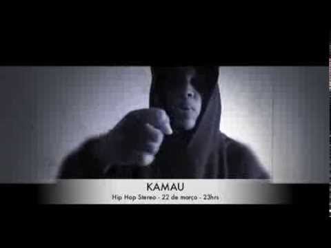 HIP HOP STEREO | 22✭Março | KAMAU