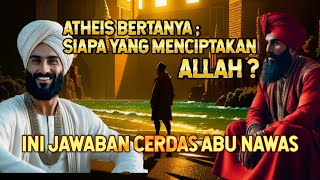 Download lagu Atheists Ask: Who Created God? Here's Abu Nawas' Logical Answer mp3