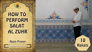 How to Perform Salat al Zuhr (Noon Prayer)
