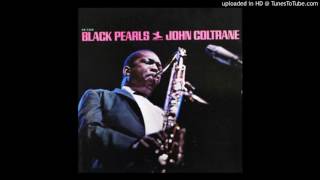 John Coltrane - Lover, Come Back To Me