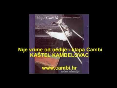Nije vrime od nedije - klapa Cambi (K. Kambelovac)