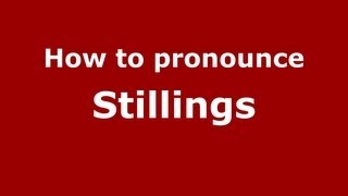 How to pronounce Stillings