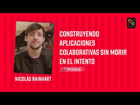 Construyendo aplicaciones colaborativas sin morir en el intento