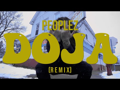 Peoplez - Doja (Remix) | Shot By BandoFilms