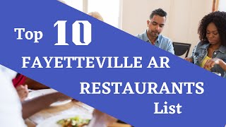 Fayetteville Ar Restaurants (TOP 10 Best)