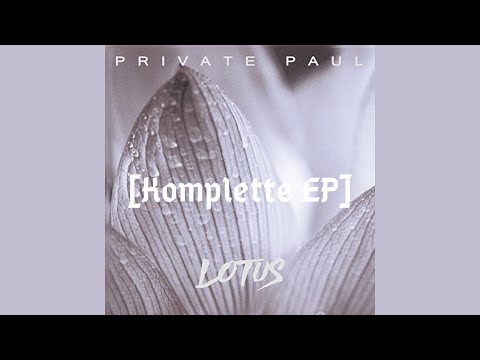 Private Paul- Lotus [Komplette EP] (Lyrics)