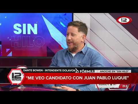 SIN HILO | DANTE BOWEN, INTENDENTE DE DOLAVON: "ME VEO CANDIDATO CON JUAN PABLO LUQUE"
