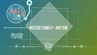 NOSIDE FAMILY -  ANTHEM