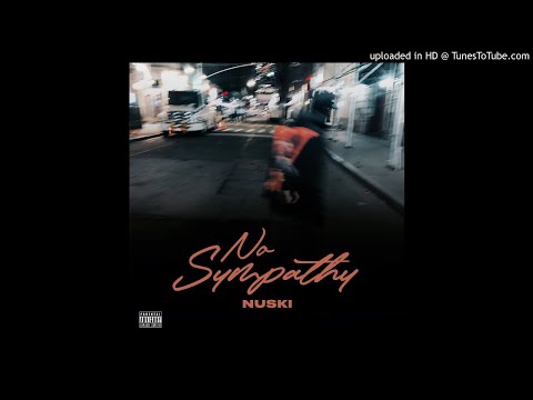 Nuski - No Sympathy (Official Audio)
