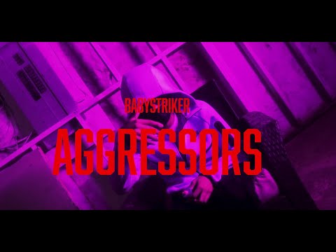 BabyStriker - Aggressors (official music video) SHOT by @CRAFTYVISUALZ