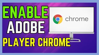 How to Enable Adobe Flash Player on Chrome - (Easy Guide!)