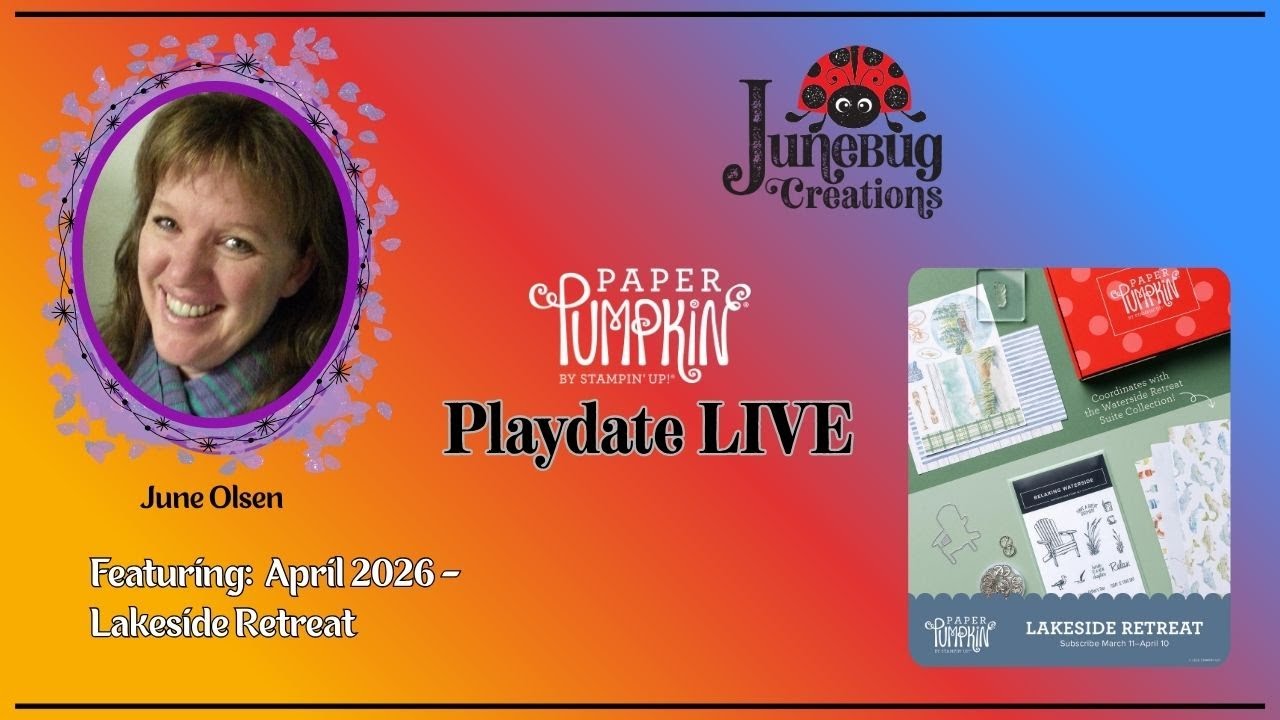 Paper Pumpkin Playdate - April 2026 - Lakeside Retreat #1