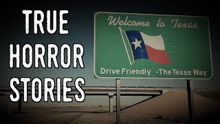 3 True Horror Stories From Texas [Viewer Submissions]