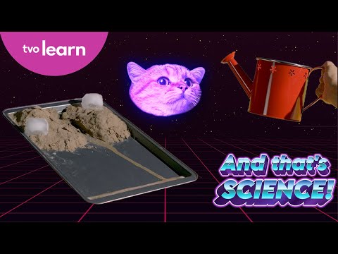 Weathering, Erosion, and Deposition | And That's Science! | TVO Learn