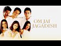 Om Jai Jagadish 2002 Full Movie Facts | Anil Kapoor, Fardeen Khan, Abhishek Bachchan,Mahima Chaudhry