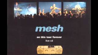 Mesh - Trust You (On This Tour Forever version)