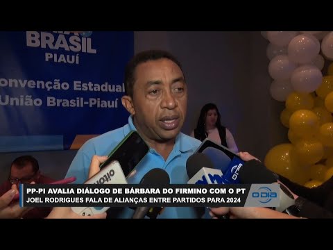 Joel Rodrigues (PP) comenta alianças partidárias e diálogo de Bárbara do Firmino com PT 01 05 2023