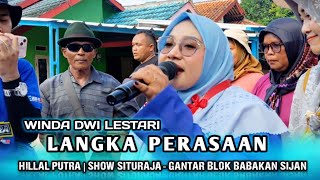 Download lagu LANGKA PERASAAN VOC.WINDA DWI LESTARI | HILLAL PUTRA | SHOW SITURAJA - GANTAR BLOK BABAKAN SIJAN mp3
