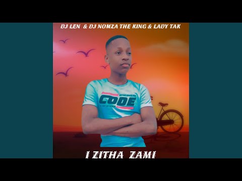 I Zitha Zami