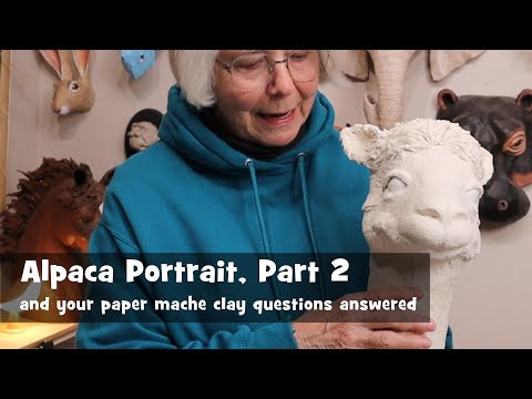 Paper Mache Clay Alpaca, Part 2 - Plus Your PM Clay Questions Answered