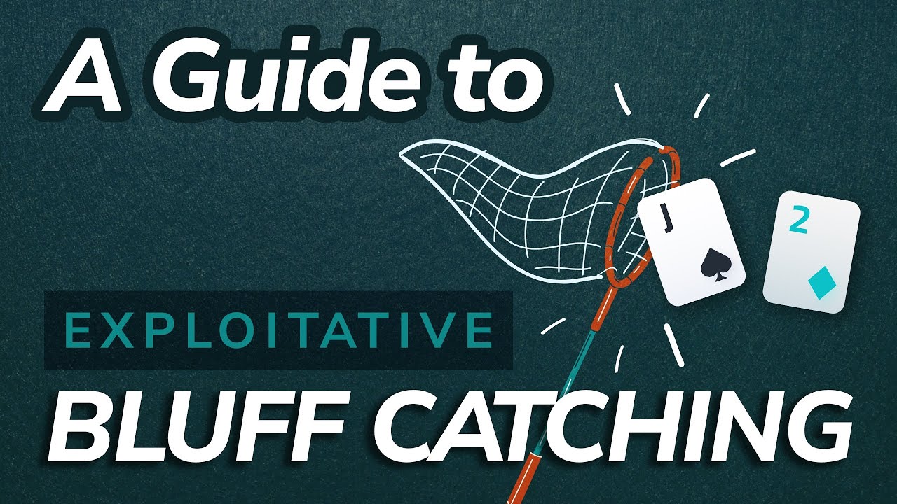 The Truth About BLUFF CATCHING