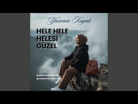 Hele Hele Helesi Güzel