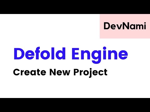 Defold Game Engine How to Create New Project in Defold