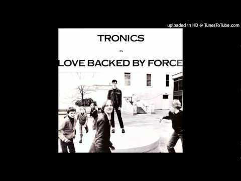 Tronics - Love Tan (In A Two Way Circus)