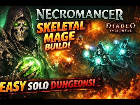 Diablo Immortal Necromancer NEW Build – Skeletal Mage SOLO Dungeon Made Easy