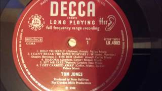 Tom Jones       I can&#39;t break the news to myself.