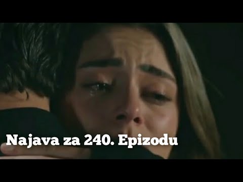 Tužna 😥 Najava za 240. Epizodu - Emanet 'Fatalna Ljubav