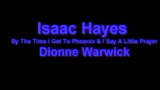 Isaac Hayes and Dionne Warwick 05   By The Time I Get To Phoenix & I Say A Little Prayer