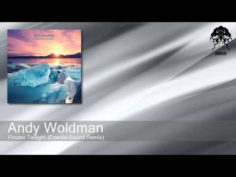 Andy Woldman - Frozen Twilight (Enertia-Sound Remix) [Bonzai Progressive]