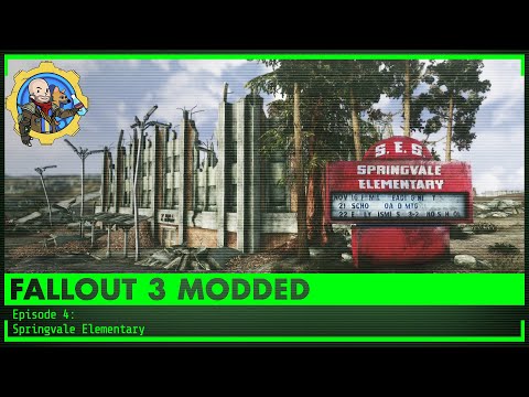 FALLOUT 3 Modded Lets Play Episode 004 - Springvale Elementary