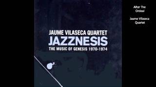 After the Ordeal - Jaume Vilaseca Quartet