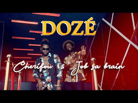 Cherifou & Jobsabrain - DOZÉ  (Clip Officiel)