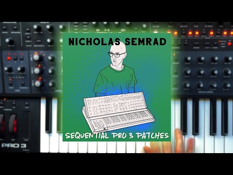 Nick Semrad's Sequential Pro 3 Patch Set (Demo)