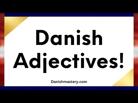 Learn 85 Danish Adjectives With Examples! (+Short stories)