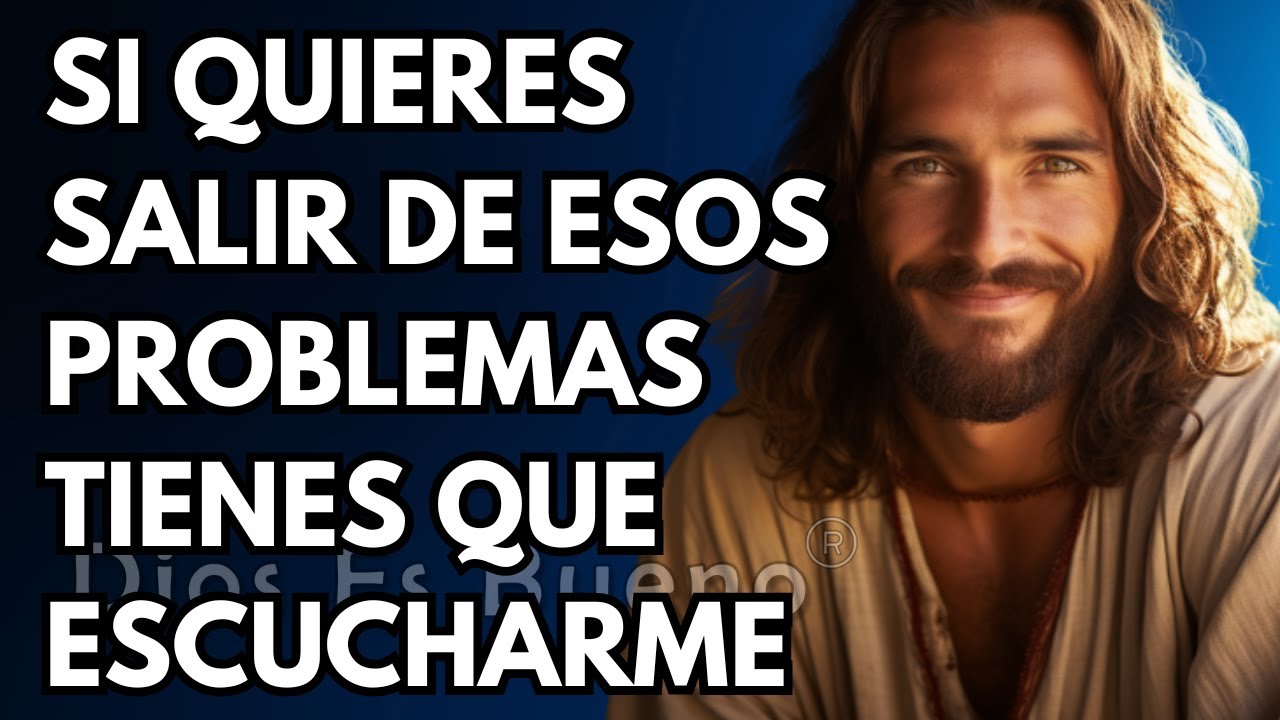 Dios te dice hoy, Si quieres salir de esos problemas tienes que escucharme | Dios Es Bueno
