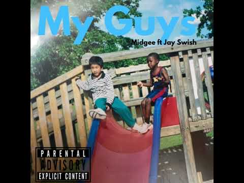 Midgee x Jay Swish- My Guys (prod. csl1)