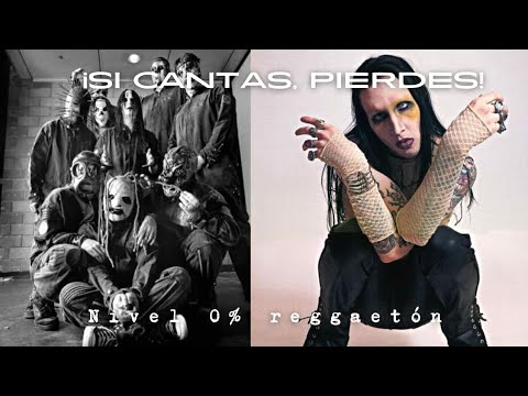 ¡Si Cantas, Pierdes! (Nivel 0% Reggaetón) [Rock, Metal, Rock Alternativo, Etc...]