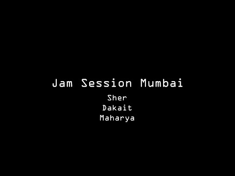 Jam Session | Mumbai Episode 1 | Sher x Maharya x Dakait