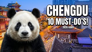 🐼🇨🇳 Chengdu China Travel Guide 2026 | 10 Best Things to Do in Chengdu, China