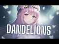 Nightcore Dandelions Ruth B