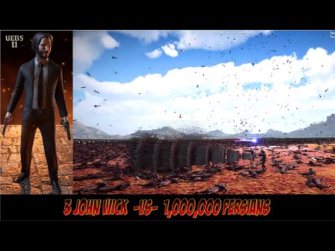 3 SUPER JOHN WICK VS 1,000,000 PERSIANS | Ultimate Epic Battle Simulator 2 | UEBS2