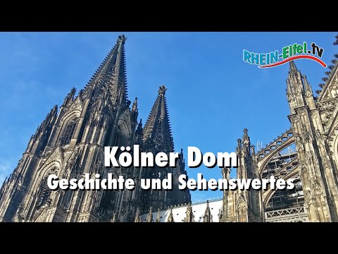 Kölner Dom | Sehenswürdigkeit Nr. 1 | Rhein-Eifel.TV