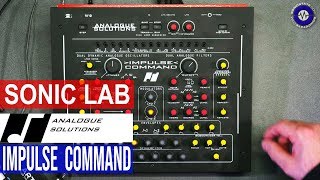 Video thumbnail for IMPULSE COMMAND Analogue Solutions synth - SonicLAB Review by sonicstate